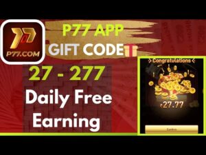 DOWNLOAD P77 GAME SING UP GET TO BONUS ₹5000