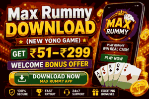 Max Rummy APK - (New YONO Game) with ₹51-₹399 signup Bonus