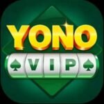 Yono VIP App: Complete Guide to Download, Sign Up, Login, Deposit & Withdrawal